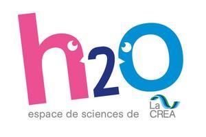 H2o espace de sciences de la CREA Rouen