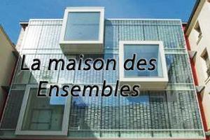 La Maison des Ensembles Paris