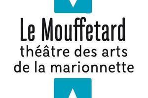 Le Mouffetard - Théâtre des Arts de la marionnette programme et réservation