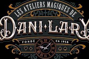 Les Ateliers Magiques de Dani Lary à Barbières 2023 événements à venir