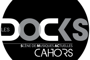 Les Docks à Cahors : événements à venir en 2023 et billetterie