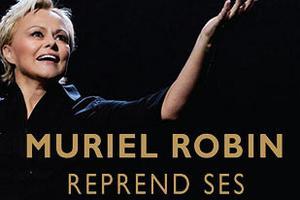 Muriel Robin spectacle 2024 dates et billetterie en ligne