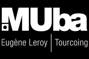 MUba Eugne Leroy de Tourcoing Horaires, tarifs et exposition 2024