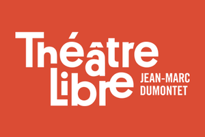 Le Théâtre Libre - la Scène libre ex Comédia : programme et billetterie
