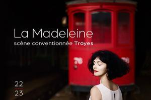 La madeleine, scène conventionnée à Troyes : programmation et billetterie