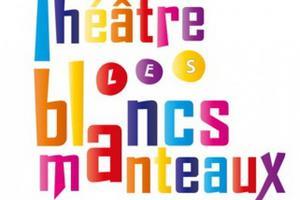 Théâtre des Blancs Manteaux : programmation 2023