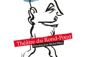 Théâtre du Rond Point Paris 8e 2022 : événements à venir et réservation