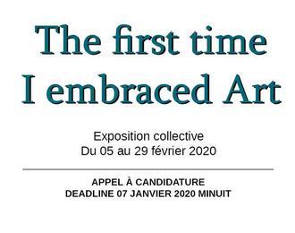 Appel  candidature - The first time I embraced Art'