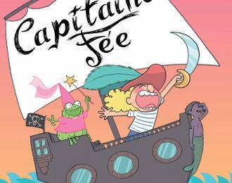 Capitaine Fe, les aventures d'une fe pirate !