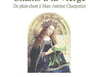 Chants  la Vierge, du plain chant  Marc-Antoine Charpentier