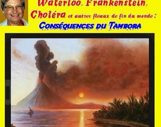 Claude Camous raconte Waterloo, Frankenstein, Cholra et autres flaux de fin du monde : Consquences du Tambora