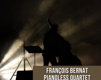 Franois Bernat Pianoless Quartet
