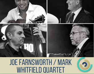 Joe Farnsworth / Mark Whitfield Quartet - Quartet Europen indit