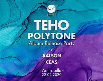 Labo T. prsente Teho - Polytone (Album Release Party)