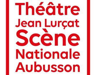 Scène Nationale d'Aubusson Théâtre Jean Lurçat