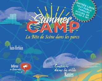 Summer Camp 2022: (la Bte de Scne dans les parcs)