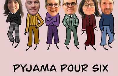 Pyjama pour Six  Amneville