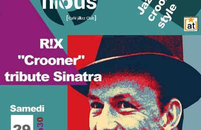 R!X Crooner à Bordeaux