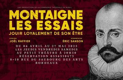 Montaigne les essais, Jouir loyalement de son tre  Bordeaux