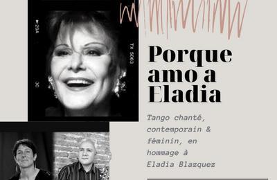 Tango chanté, contemporain et féminin en hommage à Eladia Blazquez à Saint Pierre de Riviere