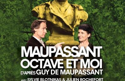 Maupassant, Octave et moi  Paris 6me