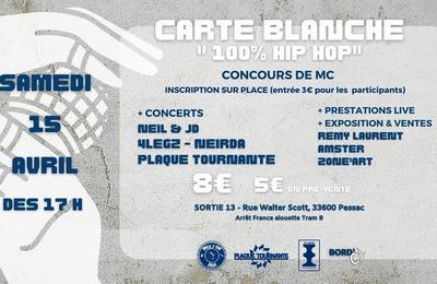 Carte Blanche 100% Hip-Hop  Pessac