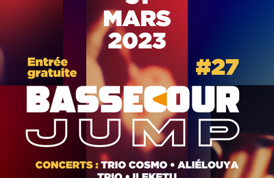 Bassecour Jump 27 avec Trio Cosmo, Aliélouya Trio & IleKetu à Nanterre
