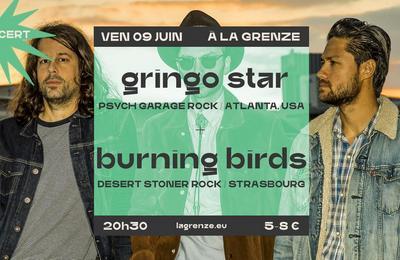 Gringo Star et Burning Birds à La Grenze à Strasbourg