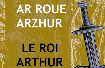 Le Roi Arthur, Ar Roue Arzhur  Plouguerneau
