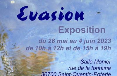 Exposition  evasion à Saint Quentin la Poterie