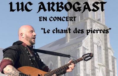 Concert Luc Arbogast Saint Cyr en Pail le chant des pierres