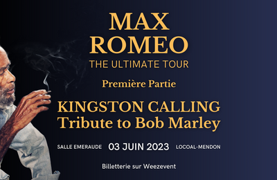 Concert Max Romeo The Ultimate Tour, Kingston Calling et Faygo à Locoal Mendon