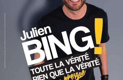 Julien Bing Toute la vérité, rien que la vérité... à Rennes