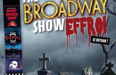 The Broadway Show Effroi, le retour !  Vendargues