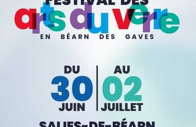 Festival des Arts Du Verre en Béarn des Gaves à Salies de Bearn
