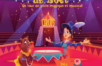 Le cirque enchant de Nol  Montauban