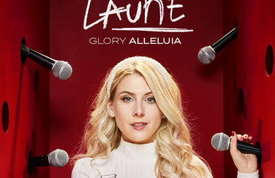 Laura Laune, Glory Alleluia à Plaisir