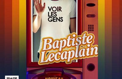 Baptiste Lecaplain, Voir Les Gens à Mourmelon le Grand