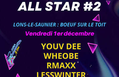 Youv Dee, Wheobe, RMaxX  et Lesswinter, Jura All Star 2 à Lons le Saunier