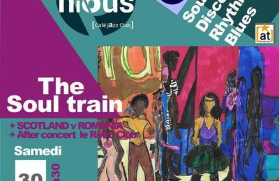The Soul train, rugby et after concert  Bordeaux