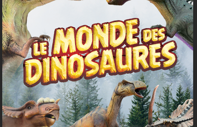Le Monde des Dinosaures à Saint Etienne