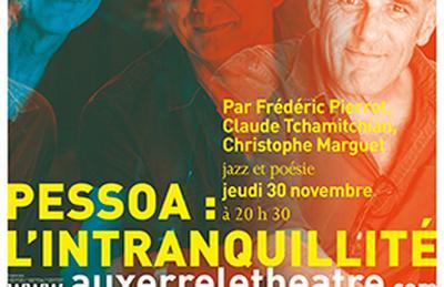 Pessoa, L'intranquillit  Auxerre