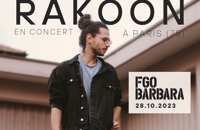 Rakoon en concert  FGO Barbara  Paris 18me