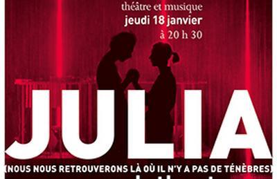 Julia (Nous nous retrouverons là où il n'y a pas de ténèbres) à Auxerre