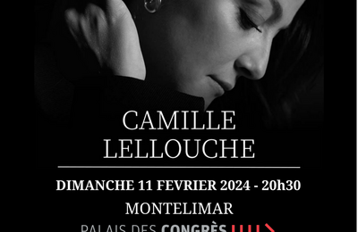 Camille Lellouche en concert à Montelimar