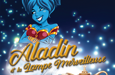 Aladin et la lampe merveilleuse à Montpellier