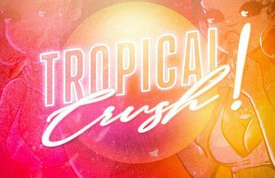 Tropical Crush !  Paris 13me
