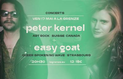 Peter Kernel et Easy Goat  La Grenze  Strasbourg