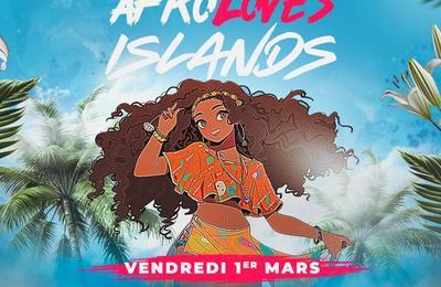 Afro Loves Islands ! à Paris 13ème