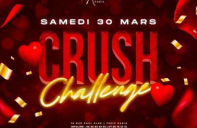 Crush Challenge !  Paris 13me